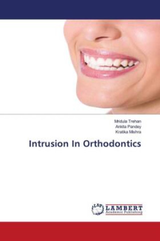 Kniha Intrusion In Orthodontics Ankita Pandey