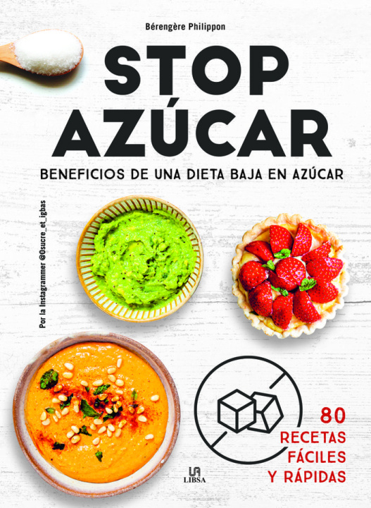 Kniha Stop Azúcar: Beneficios de una Dieta Baja en Azúcar PHILIPPON
