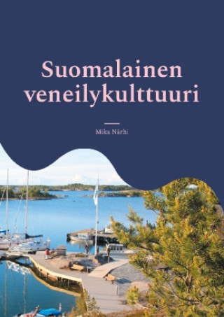Kniha Suomalainen veneilykulttuuri 