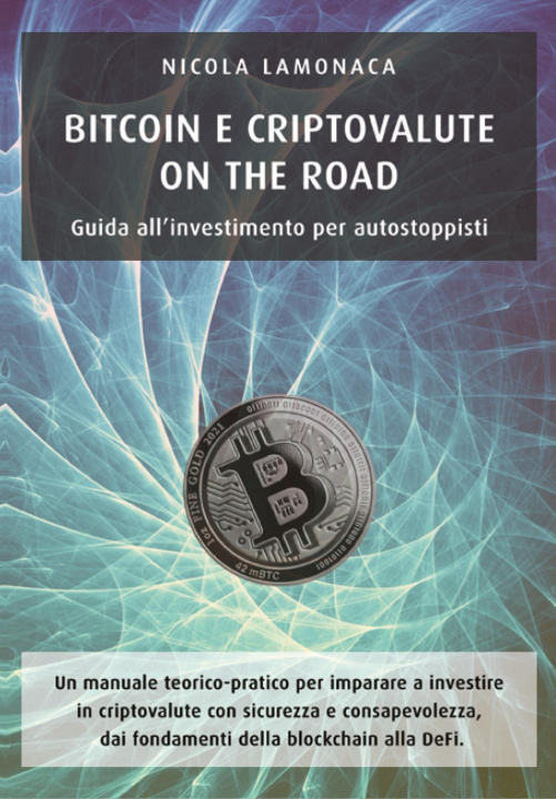 Knjiga Bitcoin e criptovalute on the road Nicola Lamonaca