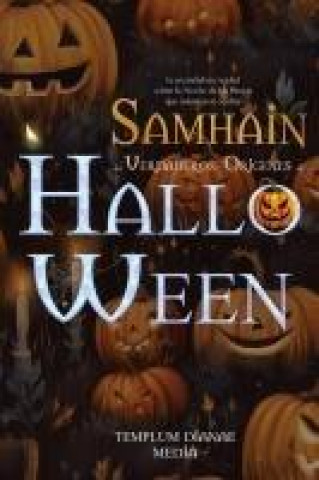 Книга Samhain - los Verdaderos Orígenes de Halloween Templum Dianae Media