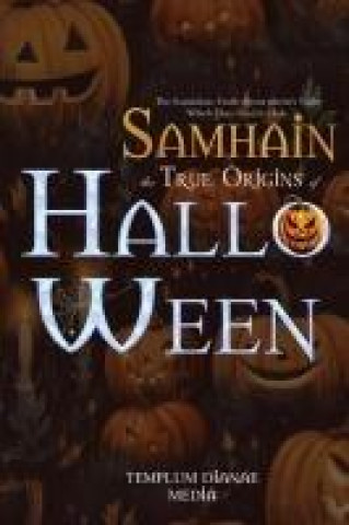 Книга Samhain  the True Origins  of Halloween 