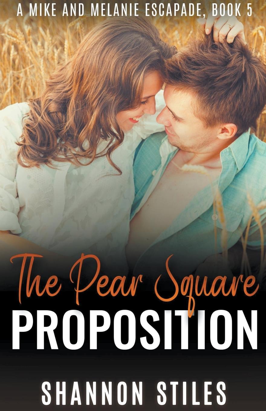Book The Pear Square Proposition Shannon Stiles