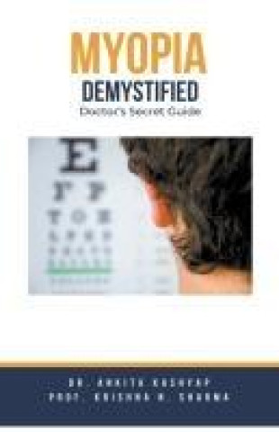 Knjiga Myopia Demystified Krishna N. Sharma