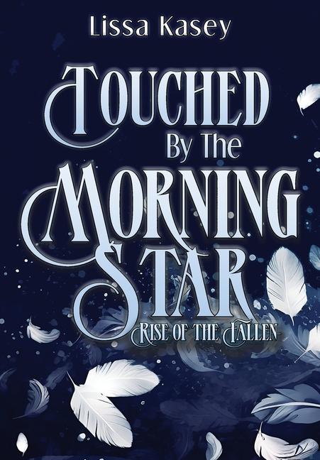 Knjiga Touched by the Morningstar Lissa Kasey
