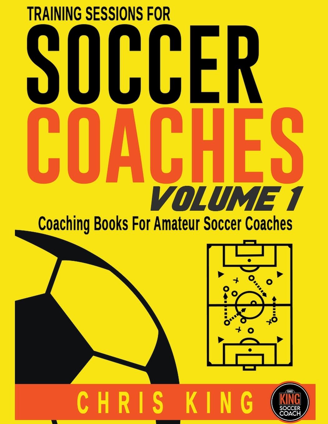 Buch Training Sessions For Soccer Coaches - Volume 1 