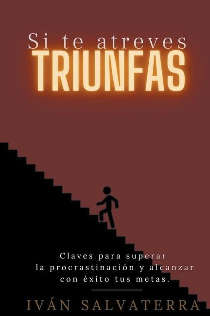 Book Si te Atreves Triunfas Iván Salvaterra