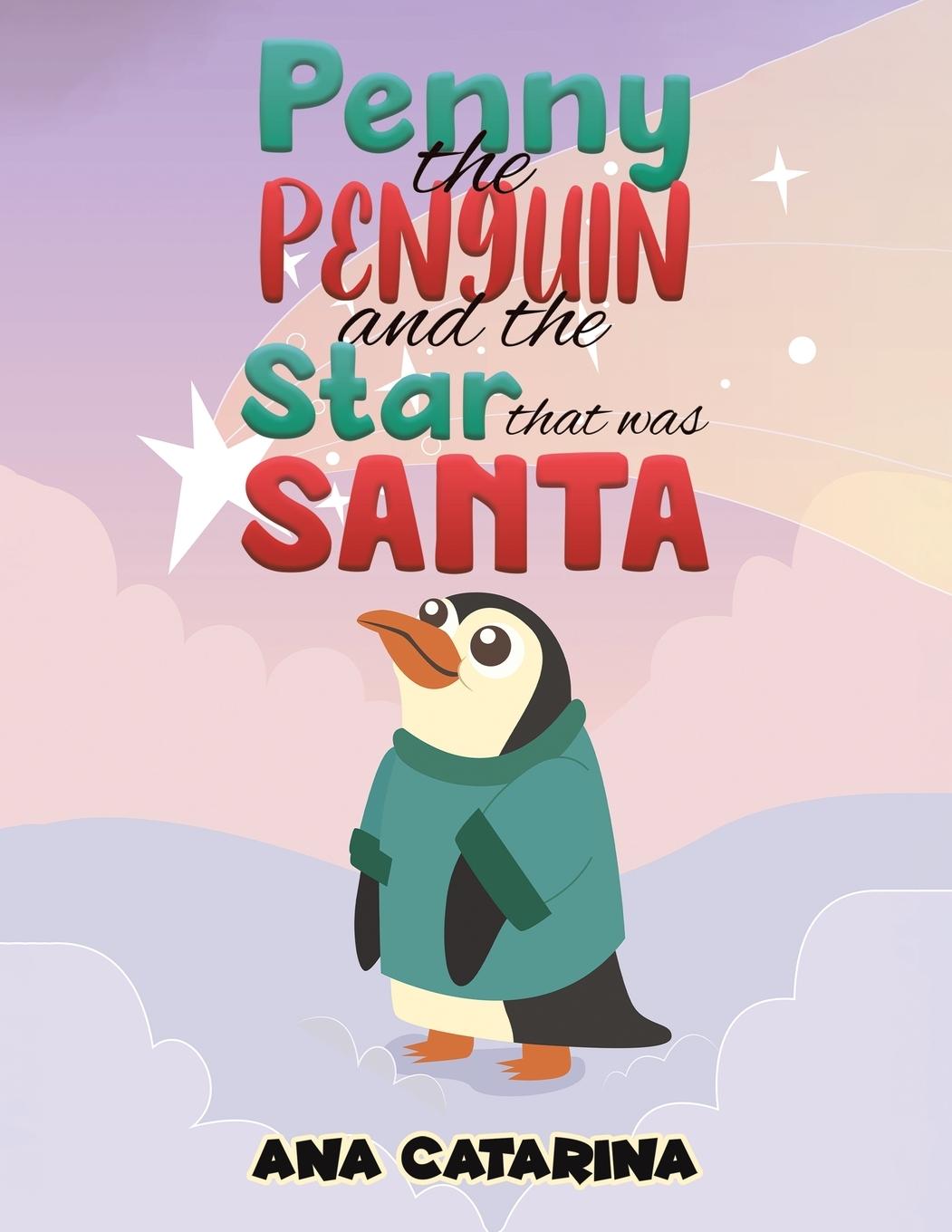 Książka Penny the Penguin and the Star that was Santa 