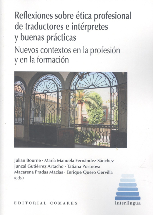 Knjiga REFLEXIONES SOBRE ETICA PROFESIONAL DE TRADUCTORES E INTERP JULIAN BOURNE