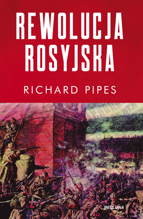 Carte Rewolucja rosyjska Pipes Richard