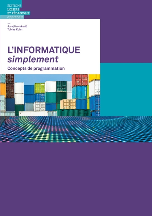 Livro L'informatique simplement - Concepts de programmation Juraj HROMKOVIC