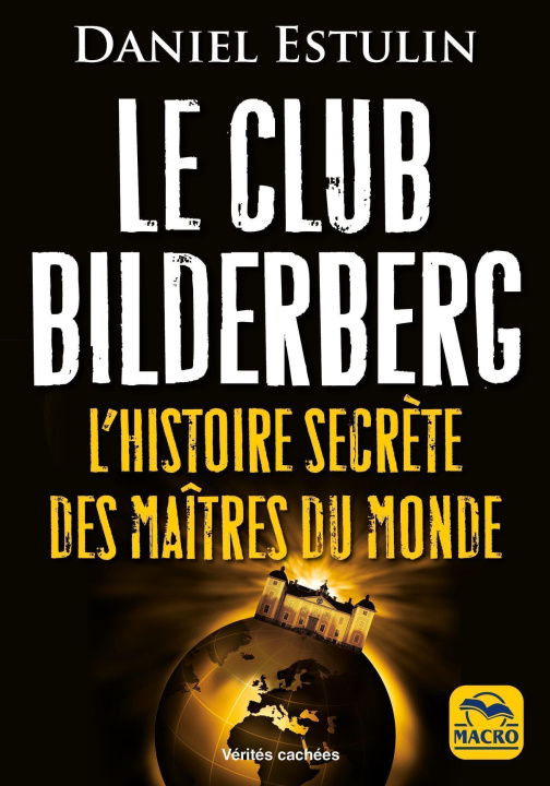 Kniha Le Club Bilderberg Estulin