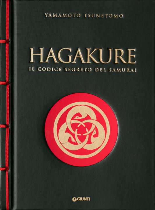 Книга Hagakure. Il codice segreto del samurai Yamamoto Tsunemoto