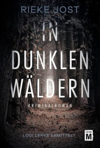 Knjiga In dunklen Wäldern Rieke Jost
