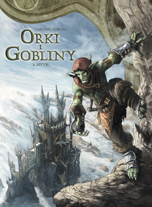 Libro Myth. Świat Akwilonu. Orki i gobliny. Tom 2 Sylvain Cordurié