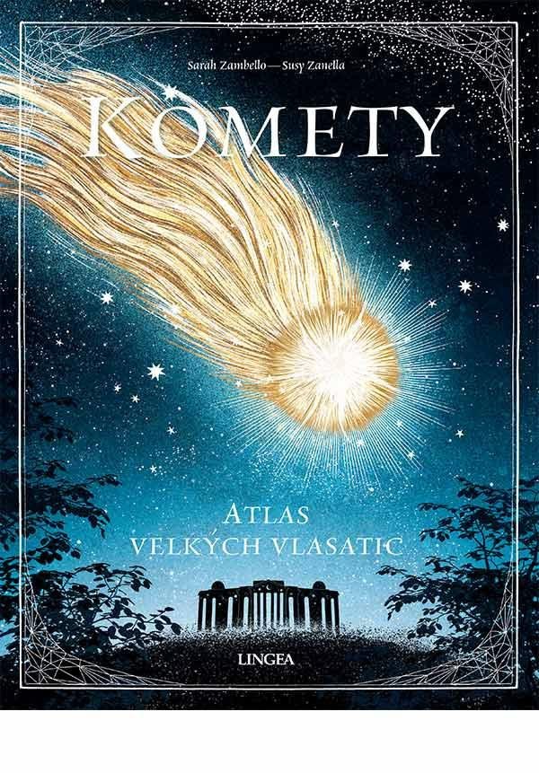 Kniha Komety - Atlas velkých vlasatic Susy Zanella