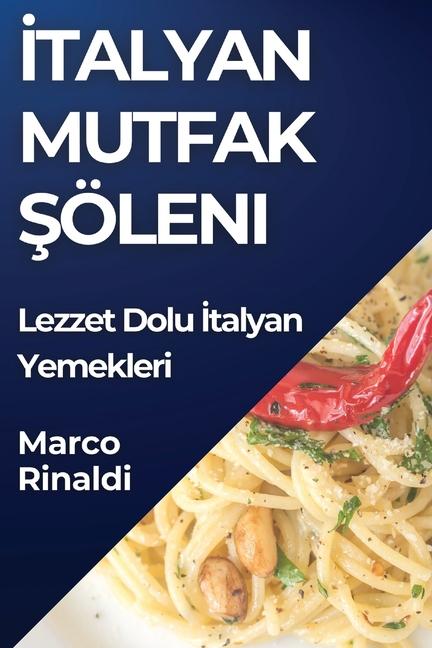 Knjiga ?talyan Mutfak ?öleni Marco Rinaldi