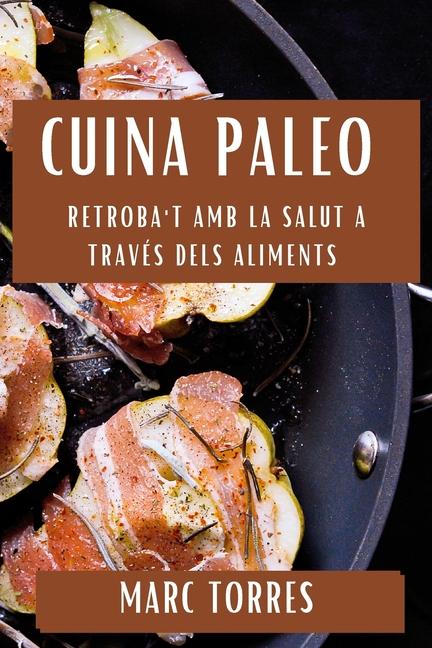 Kniha Cuina Paleo Marc Torres