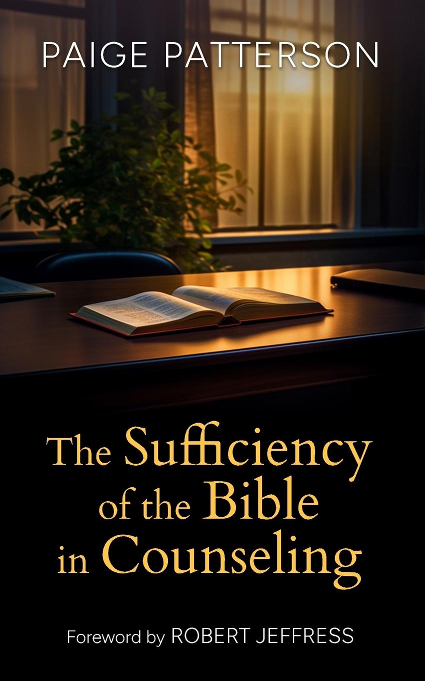 Kniha The Sufficiency of the Bible in Counseling 