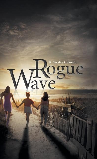 Knjiga Rogue Wave R. Wesley Clement