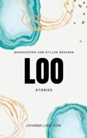Knjiga LOO STORIES Johanna Luise Türk