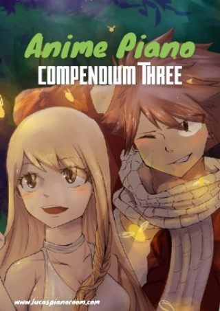 Buch Anime Piano, Compendium Three: Easy Anime Piano Sheet Music Book for Beginners and Advanced 