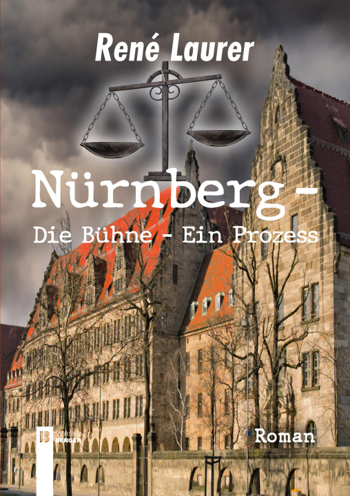 Kniha Nürnberg - Die Bühne - Ein Prozess 