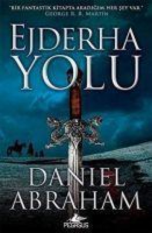 Knjiga Ejderha Yolu - Hancer ve Sikke Serisi 1 