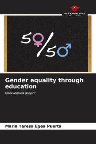Knjiga Gender equality through education Maria Teresa Egea Puerta