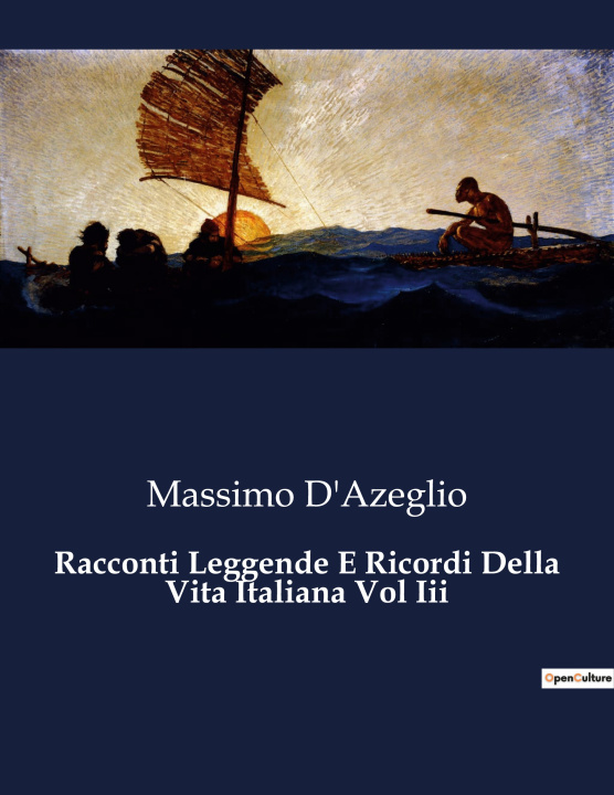 Könyv Racconti Leggende E Ricordi Della Vita Italiana Vol Iii 