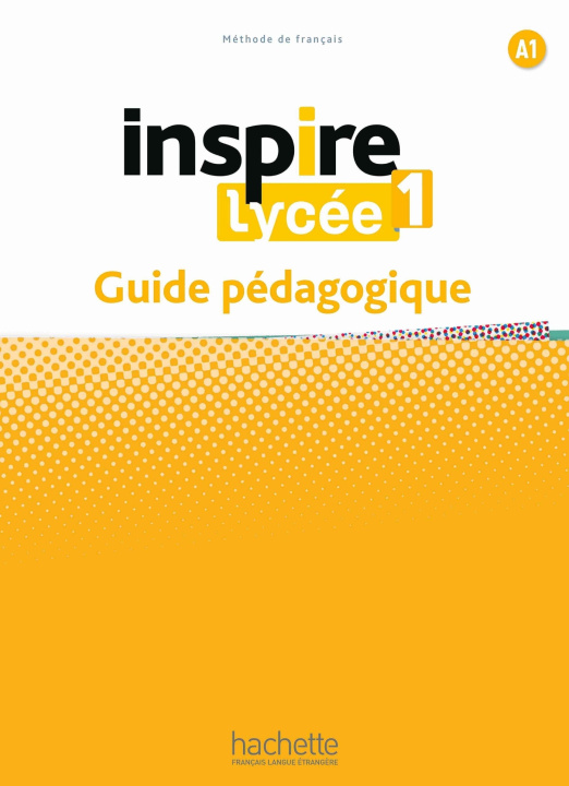 Książka INSPIRE LYCEE - GP NIVEAU 1 Bernadette Bazelle-Shahmaei