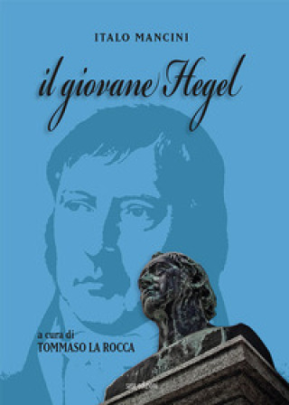 Kniha giovane Hegel Italo Mancini