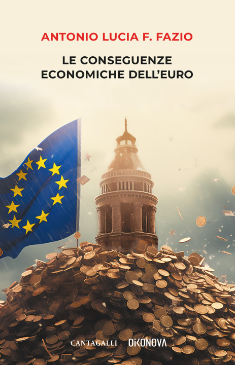 Könyv conseguenze economiche dell'euro Antonio Lucia F. Fazio