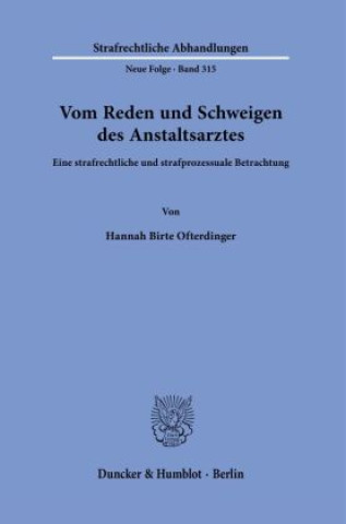 Книга Vom Reden und Schweigen des Anstaltsarztes. Hannah Birte Ofterdinger