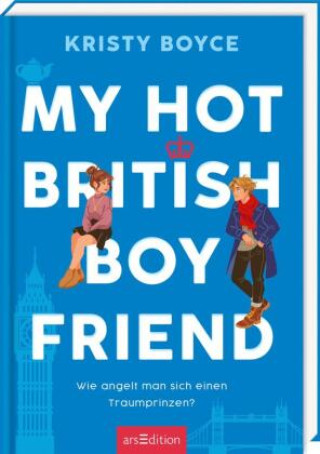 Книга My Hot British Boyfriend  (Boyfriend 1) Kristy Boyce
