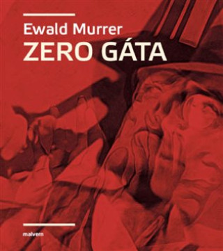 Könyv Zero Gáta Ewald Murrer