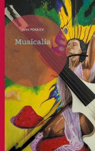 Knjiga Musicalia John Pokaiev