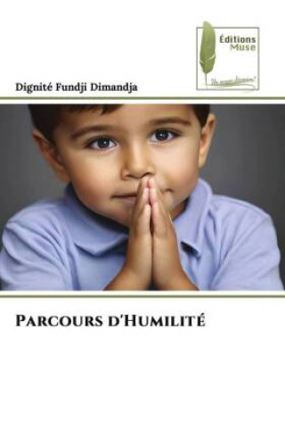 Knjiga Parcours d'Humilité Dignité Fundji Dimandja
