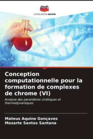 Libro Conception computationnelle pour la formation de complexes de chrome (VI) Mozarte Santos Santana