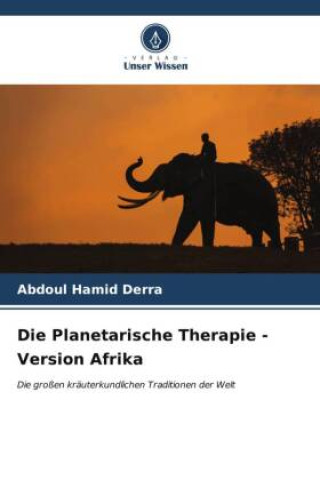 Knjiga Die Planetarische Therapie - Version Afrika Abdoul Hamid Derra