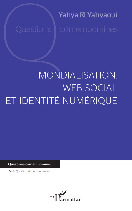 Kniha Mondialisation, web social et identité numérique El Yahyaoui