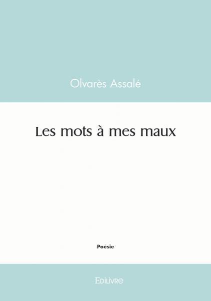 Carte Les mots à mes maux Olvarès Assalé