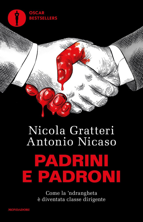 Book Padrini e padroni. Come la 'ndrangheta è diventata classe dirigente Nicola Gratteri