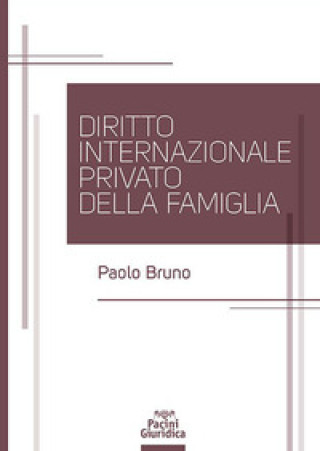 Carte Diritto internazionale privato della famiglia Paolo Bruno