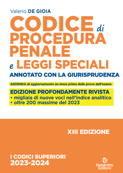 Книга Codice di procedura penale e leggi speciali. Annotato con la giurisprudenza Valerio De Gioia