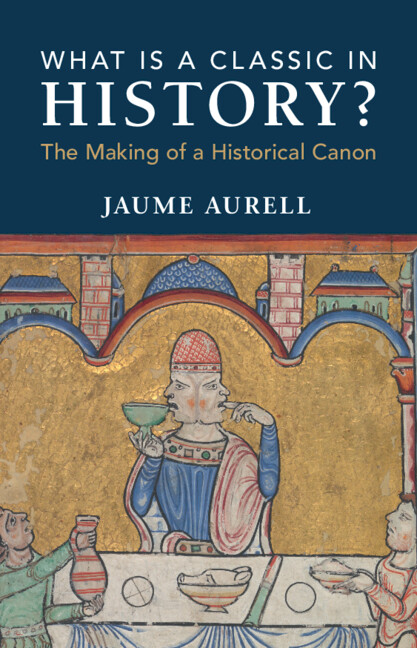 Book What Is a Classic in History? Jaume Aurell
