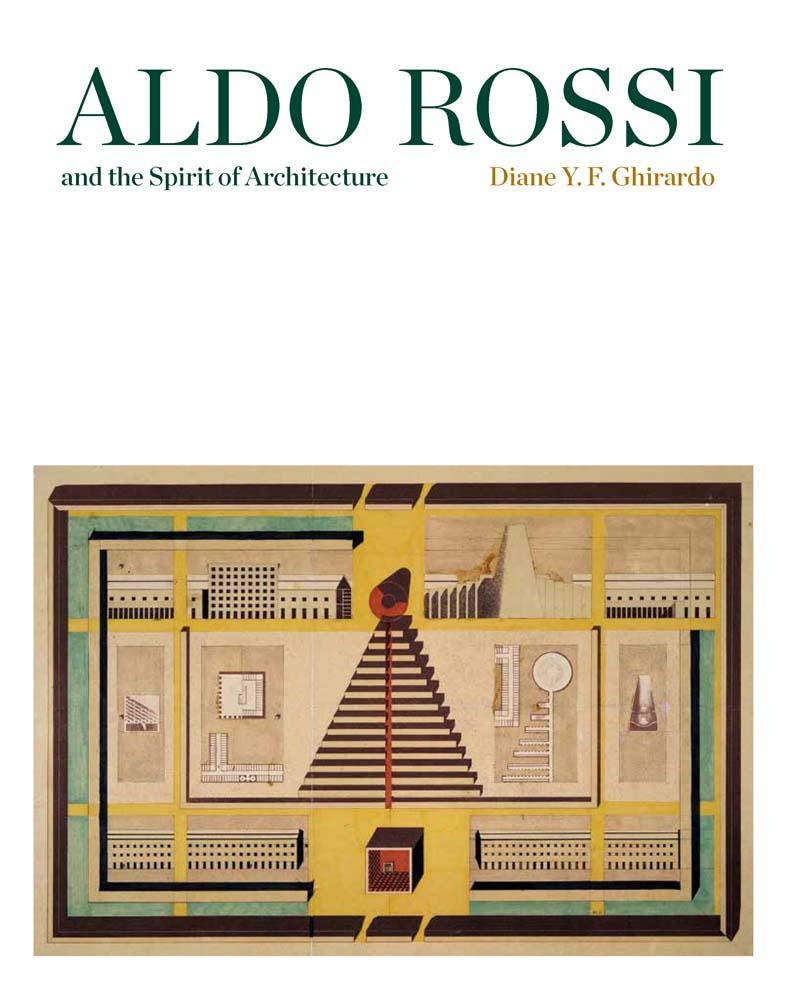 Könyv Aldo Rossi and the Spirit of Architecture Diane Ghirardo