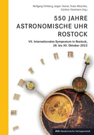 Kniha 550 Jahre Astronomische Uhr Rostock Wolfgang Fehlberg