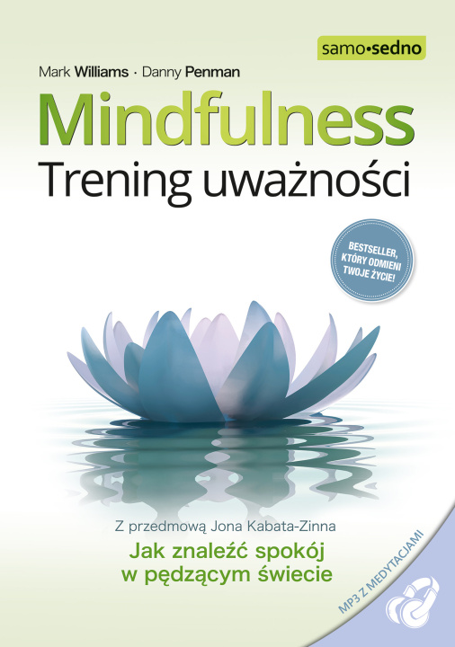Kniha Samo Sedno-Mindfulness. Trening uważności wyd. 3 Mark Williams