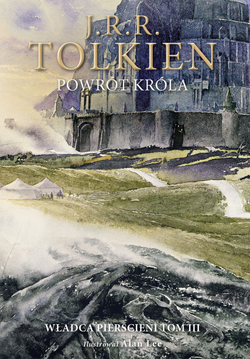 Book Powrót króla. Władca pierścieni. Tom 3 wer. ilustrowana J.R.R. Tolkien